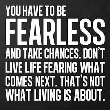 Be Fearless on Pinterest | Fearless Quotes, No Fear and Jumping Horses via Relatably.com
