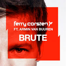 Ferry Corsten & Armin van Buuren - Brute (Orginal Mix)