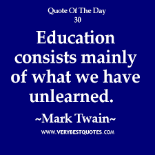 Education Quote Of The Day 1/19/2013: Education consists mainly ... via Relatably.com