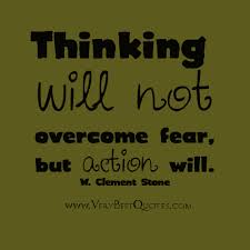 Overcoming fear by action quote - Inspirational Quotes about Life ... via Relatably.com