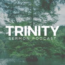 Trinity Ruston Sermon Podcast