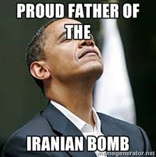 Proud Father of the Iranian bomb - Pretentious Obama | Meme Generator via Relatably.com