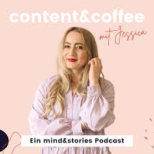 Content&Coffee –  Dein entspannter Online-Marketing Podcast (von mind&stories)