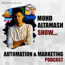 Mohd Altamash Show | Automation & Marketing Podcast