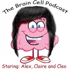 The Brain Cell Podcast