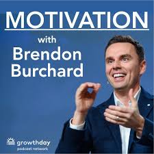 Motivation with Brendon Burchard
