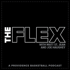 The Flex: A Providence Basketball Podcast