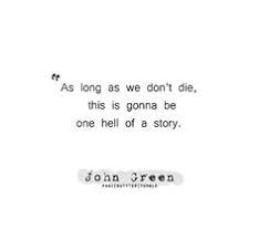 John Green Quotes About Love. QuotesGram via Relatably.com