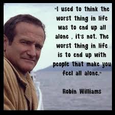 3. On Being Alone - 12 Memorable Quotes from Robin Williams to… via Relatably.com