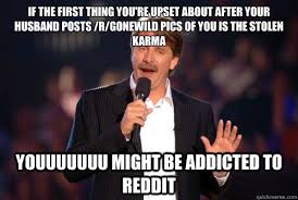Addicted Jeff Foxworthy memes | quickmeme via Relatably.com