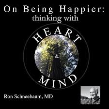 On Being Happier: Thinking with Heart and Mind