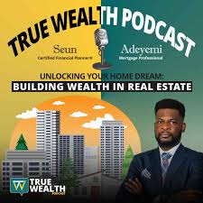 True Wealth Podcast