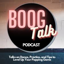 BoogTalk: Talks on Popping, Practice, and Dance Life