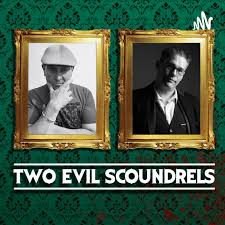 Two Evil Scoundrels