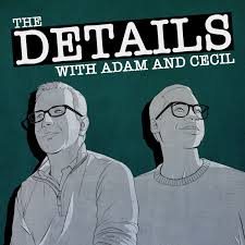 The Details with Adam and Cecil