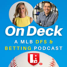 On Deck : DFS MLB Betting & Prop Picks 2023