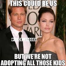 This Could Be Us But We&#39;re Not Adopting All Those Kids Funny Meme ... via Relatably.com