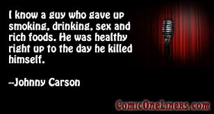 A Guy That Gave It All Up, A Johnny Carson Quote - Comic One-Liners via Relatably.com
