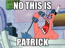Image result for Patrick yelling in the phone