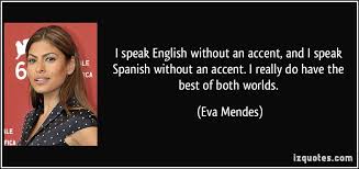 Eva Mendes Spanish Quotes. QuotesGram via Relatably.com