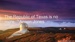 Anson Jones quotes: top famous quotes and sayings from Anson Jones via Relatably.com