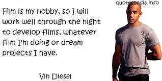 Vin Diesel Dream Quotes. QuotesGram via Relatably.com
