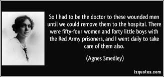 Agnes Smedley Quotes. QuotesGram via Relatably.com