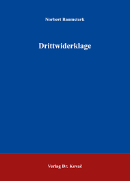 Drittwiderklage. . Dissertation von Norbert Baumstark. Verlag Dr ...