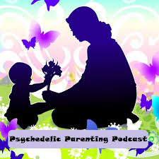 Psychedelic Parenting Podcast