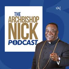 The Archbishop Nicholas Duncan-Williams Podcast