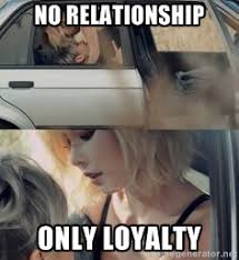 no relationship only loyalty - troublemakerr | Meme Generator via Relatably.com