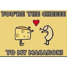 You&#39;re the cheese to my macaroni #VOSKOSValentine | Valentine&#39;s ... via Relatably.com