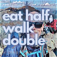 Eat Half, Walk Double