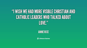Anne Rice Quotes On Christianity. QuotesGram via Relatably.com