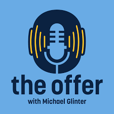 the Offer with Michael Glinter