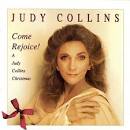 Come Rejoice!: A Judy Collins Christmas