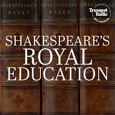 Shakespeare’s Royal Education