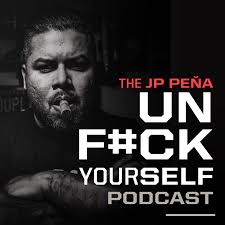 The JP Pena: Unf***yourself