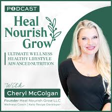 Heal Nourish Grow Podcast