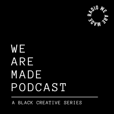 We Are Made Podcast