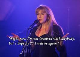 Stevie Nicks Quotes Life. QuotesGram via Relatably.com