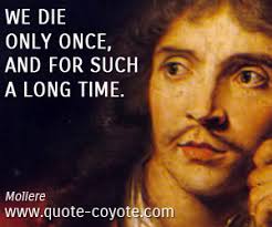 Moliere quotes - Quote Coyote via Relatably.com