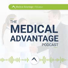 Medical Advantage Podcast