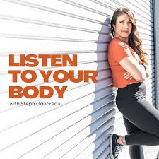 Listen To Your Body Podcast