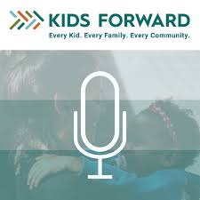 Kids Forward Podcasts