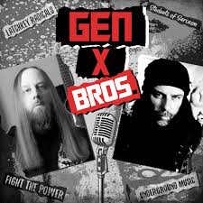 Gen X Bros.
