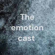 The emotion cast