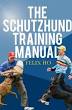 The Schutzhund Training Manual