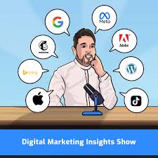 Digital Marketing Insights Show
