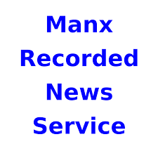 Manx Recorded News Service from Manx Blind Welfare Society